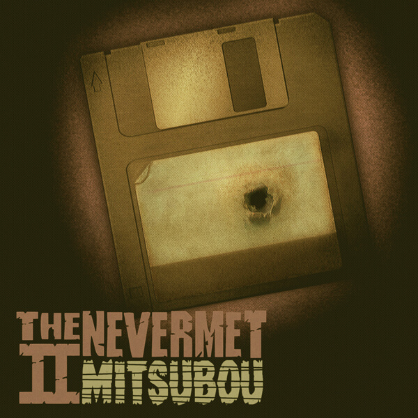 The Nevermet Ensemble: Mitsubou
